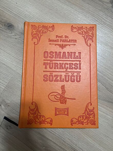 Osmanlı Türkçesi Sözlüğü İsmail Parlatır