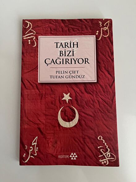 Tarih Bizi Çağırıyor - Tufan Gündüz