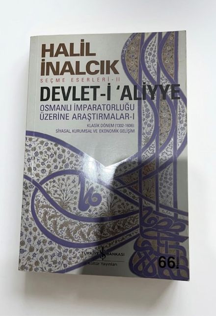 Halil İnalcık Devlet-i Aliyye Osmanlı