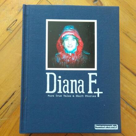 Diana F+ more true tales & short stories