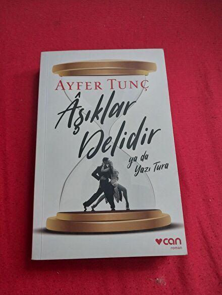 Ayfer Tunç/ Aşıklar Delidir Ya da